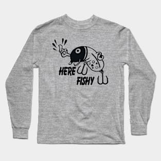 Here Fishy Long Sleeve T-Shirt